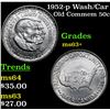 Image 1 : 1952-p Wash/Car Old Commem Half Dollar 50c Grades Select+ Unc