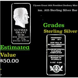 Ulysses Grant 18th President Danbury Mint 1oz. .925 Sterling Silver Bar Grades