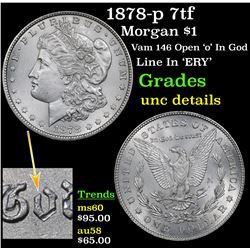 1878-p 7tf Morgan Dollar $1 Grades Unc Details