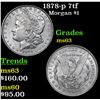 Image 1 : 1878-p 7tf Morgan Dollar $1 Grades Select Unc