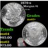 Image 1 : 1879-s Morgan Dollar $1 Grades Select+ Unc