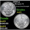Image 1 : 1886-p Morgan Dollar $1 Grades GEM Unc