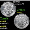 Image 1 : 1879-p Morgan Dollar $1 Grades Select+ Unc