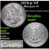 Image 1 : 1878-p 7tf Morgan Dollar $1 Grades Select+ Unc