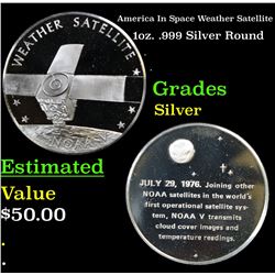 America In Space Weather Satellite 1oz. .999 Silver Round Grades