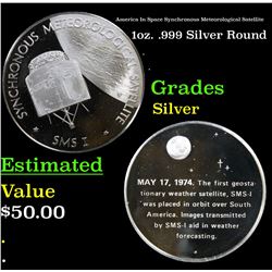 America In Space Synchronous Meteorological Satellite 1oz. .999 Silver Round Grades