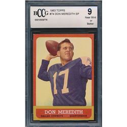 1963 Topps #74 Don Meredith SP (BCCG 9)