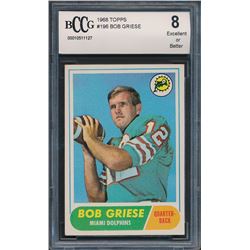 1968 Topps #196 Bob Griese RC (BCCG 8)