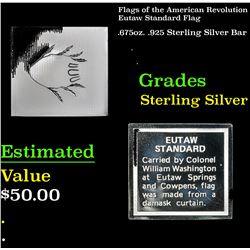 Flags of the American Revolution Eutaw Standard Flag .925 Sterling Silver Bar Grades