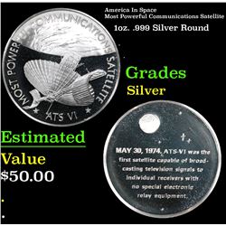 America In Space Most Powerful Communications Satellite .999 Sterling Silver Round Grades