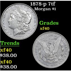 1878-p 7tf Morgan Dollar $1 Grades xf