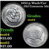 Image 1 : 1952-p Wash/Car Old Commem Half Dollar 50c Grades Choice Unc