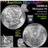 Image 1 : ***Auction Highlight*** 1886-s Morgan Dollar $1 Graded Select+ Unc By USCG (fc)