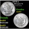 Image 1 : 1878-s Morgan Dollar $1 Grades Select+ Unc