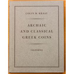 Kraay, C. Archaic and Classical Greek Coins, Berkeley, 1976, 390 pages, 64 plates, hardcover