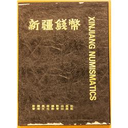 Yuanjie, Zhu. Xinjiang Numismatics, 1991, 234 pages, 8 pages of charts, hardcover with slip jacket