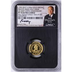 1792-2017 Half Disme 1/10 oz. Gold Medal NGC PF70 W/Edmund C. Moy Signature
