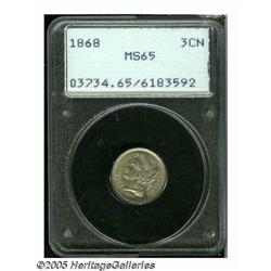 1868 3CN MS65 PCGS. The strike is sharp for a com