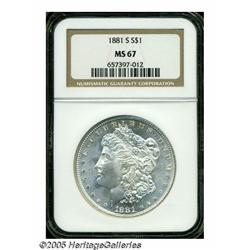 1881-S S$1 MS67 NGC. This is a fully brilliant Su