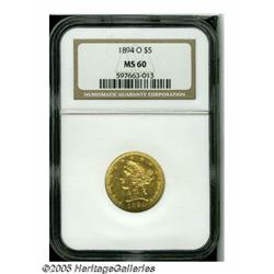 1894-O $5 MS60 NGC. A conditionally scarce O-mint