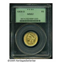 1906-D $5 MS62 PCGS. A well struck and highly lus