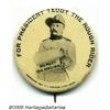 Image 1 : One of the Top Teddy Roosevelt Campaign Buttons T