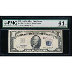 1953B $10 Silver Certificate PMG 64EPQ