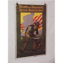  American WWI Poster, "Rivets are Bayonets – Driv