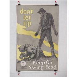  American WWI Poster, "Don't Let Up Keep on Savin