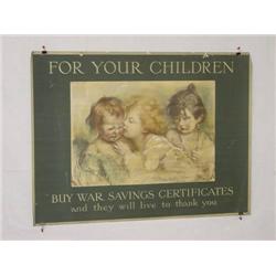  British WWI Poster, "For Your Children Buy War S