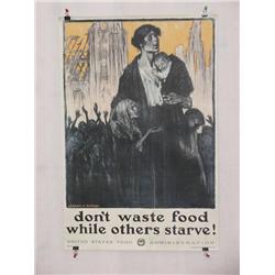  American WWI Poster, "Don't Waste Food While Oth