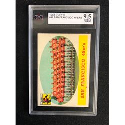 1958 TOPPS #41 SAN FRANCISCO 49ER'S (9.5 NGM)