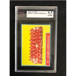 1962 TOPPS #150 ST. LOUIS CARDINALS (8.5 NMM+)