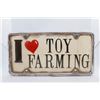 Image 1 : I Love Toy Farming License Plate