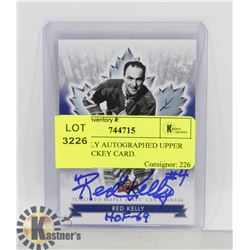 RED KELLY AUTOGRAPHED UPPER DECK HOCKEY CARD.