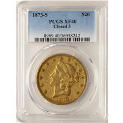 1873-S Closed 3 $20 Liberty Head Double Eagle Gold Coin PCGS XF40