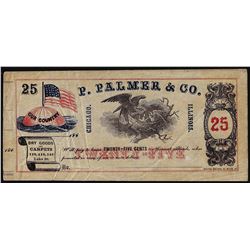 1860's P. Palmer & Co. Twenty-Five Cents Chicago, IL Scrip Note