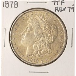 1878 7TF Reverse of 79' $1 Morgan Silver Dollar Coin