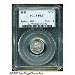 1883 3CN PR67 PCGS. This sharply struck specimen 