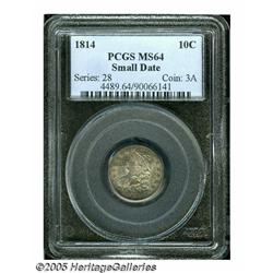 1814 10C Small Date MS64 PCGS. JR-1, R.3. This is