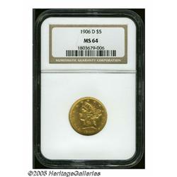 1906-D $5 MS64 NGC. This D-Mint exhibits lustrous