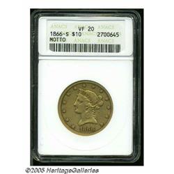 1866-S $10 Motto VF20 ANACS. The less valuable of