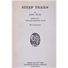 Image 2 : Steep Trails by John Muir First Edition c 1918