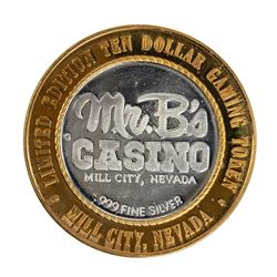 .999 Fine Silver Mr. B's Casino Mill City, Nevada $10 Limited Edition Gaming Token