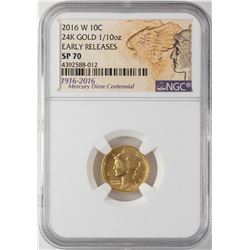 2016-W Mercury Dime Gold Centennial Commemorative Coin NGC SP70 Early Releases