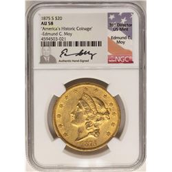 1875-S $20 Liberty Head Double Eagle Gold Coin NGC AU58 Mint Director Signature