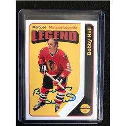 BOBBY HULL SIGNED MARQUEE LEGEND HOCKEY CARD