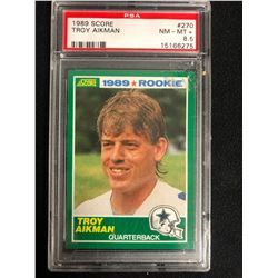 1989 SCORE #270 TROY AIKMAN (NM-MT+ 8.5)