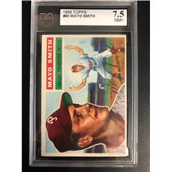 1956 TOPPS #60 MAYO SMITH (7.5 NM+)