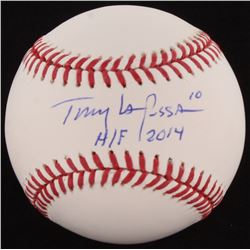Tony La Russa Signed OML Baseball Inscribed H/F 2014" (JSA COA)